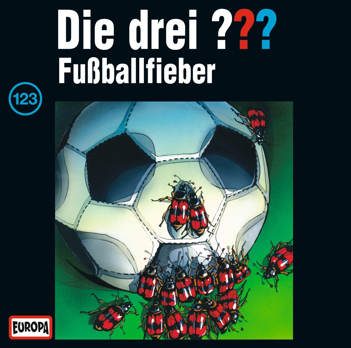 Cover von Die drei Fragezeichen - 123 Fußballfieber